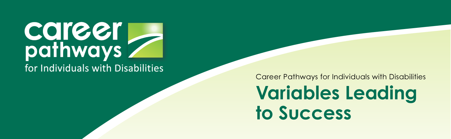 Featured image for “Webinar: Career Pathways for Individuals with Disabilities — Variables Leading to Success”