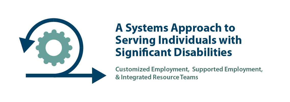 Featured image for “Webinar: A Systems Approach to Serving Individuals with Significant Disabilities”