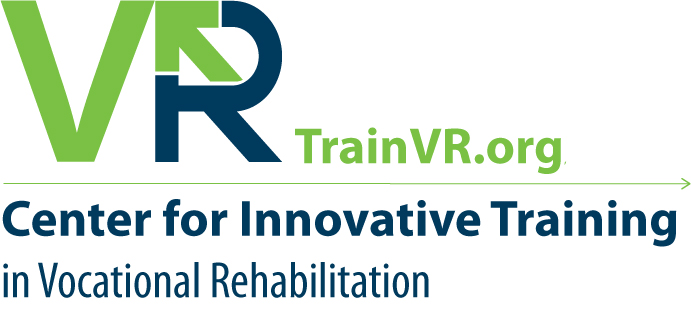 Center for Innovative Training in Vocational Rehabilitation (CIT-VR) - train vr . org